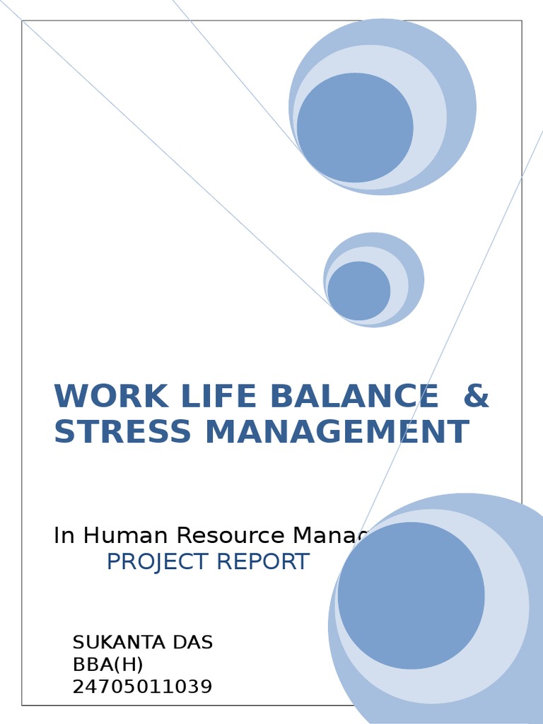 Worklife Balance and Stress Management | PDF | Work–Life Balance ...