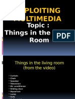 Exploiting Multimedia: Topic: Things in The Living Room