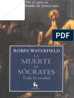 Waterfield Robin - La Muerte De Socrates - Toda La Verdad.pdf