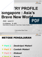 Country Profile Singapore: Asia's Brave New World: J0402 Materi 12 E.A Kuncoro D. 1425