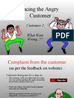 Facing The Angry Customer: Customer 2 What Went Wrong..??