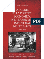 Luna, Milton - Orígenes de La Política Económica Del Desarrollo Industrial Del Ecuador