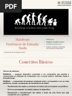Hardware -  Periféricos de Entrada-Saída