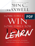 John C. Maxwell - Sometimes You Learn - Life Greatest Lessons Are Gained From Our Losses PDF