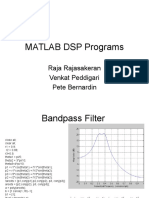 MATLAB DSP Programs: Raja Rajasakeran Venkat Peddigari Pete Bernardin