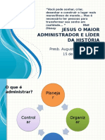 Jesus o Maior Administrador e Líder Da História