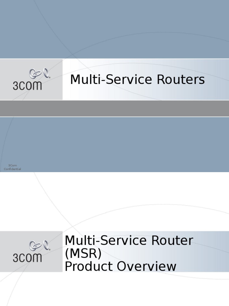 Multi-Service Routers: 3com Confidential | PDF | I Pv6 | Multiprotocol ...
