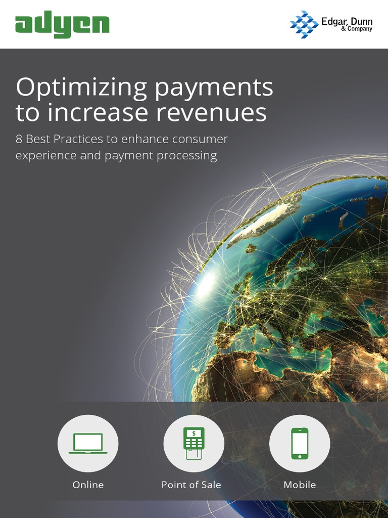 Adyen Edgar Dunn Company Report Optimizing Payments PDF Banking