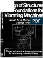 Design of Structures and Foundations For Vibrating Machines