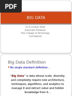 Big Data: Dr.S.Lovelyn Rose Associate Professor PSG College of Technology Coimbatore