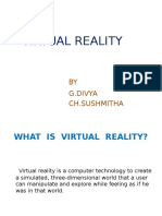 Virtual Reality: BY G.Divya CH - Sushmitha