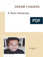 The Dream Chasers: A Team Showcase