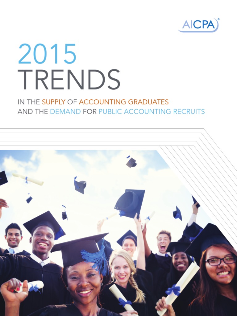 2015 Trends in The Supply of Accounting Graduates and The Demand For