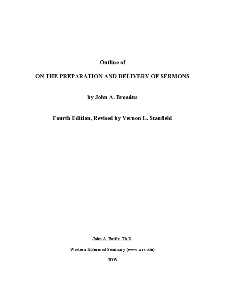 The Preparation and Delivery of Sermons - John Broadus Outline Syllabus ...