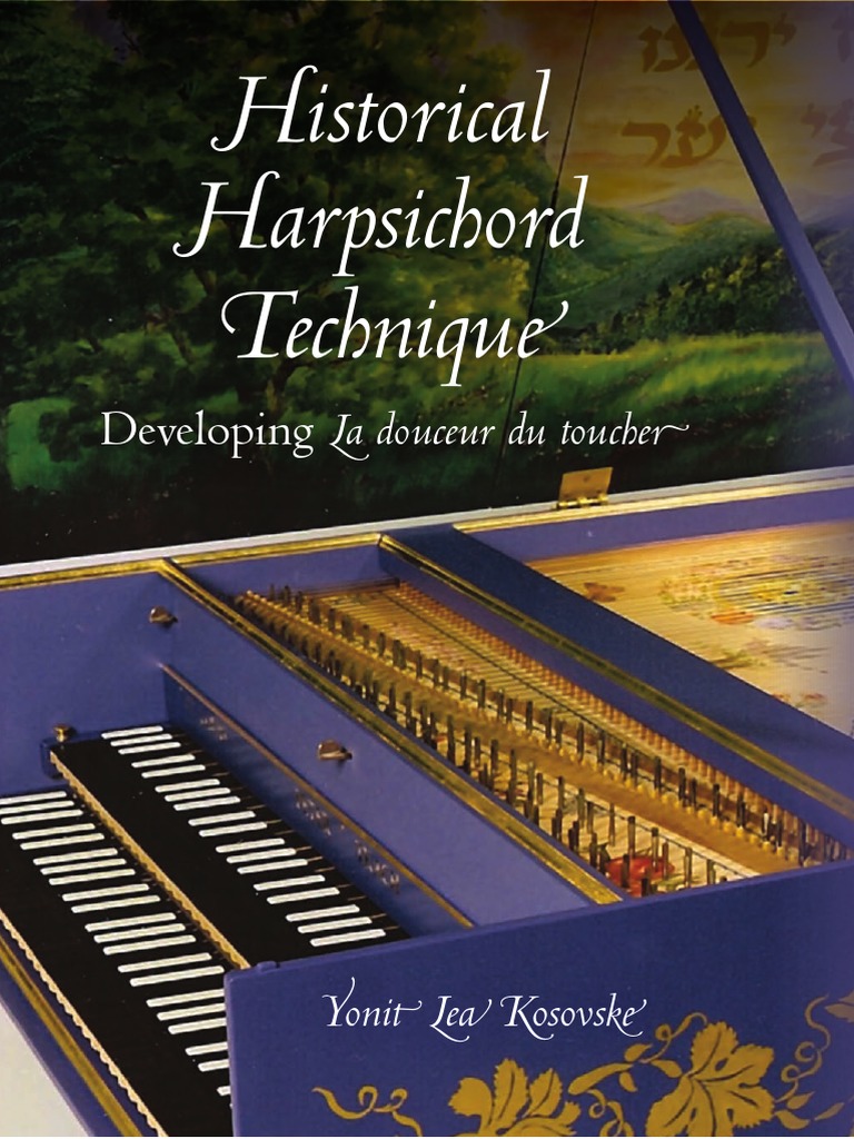 Historical Harpsichord Technique PDF Harpsichord Piano