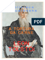 Tolstoi, Leon - A Tortura da Carne.pdf