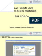 Design Projects Using Solidworks and Mastercam Tsa Co2 Car: Allegheny Educational Systems, Inc. January, 2007