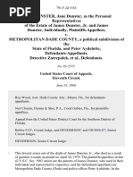 James Dunster, Jane Dunster, as the Personal Representatives of the Estate of James Dunster, Jr. And James Dunster, Individually v. Metropolitan Dade County, a Political Subdivision of the State of Florida, and Peter Aydelotte, Detective Zatrepalek, 791 F.2d 1516, 11th Cir. (1986)