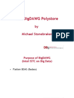 The Bigdawg Polystore: by Michael Stonebraker