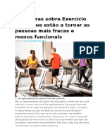 7 Mentiras Sobre Exercício Físico Que Estão a Tornar as Pessoas Mais Fracas e Menos