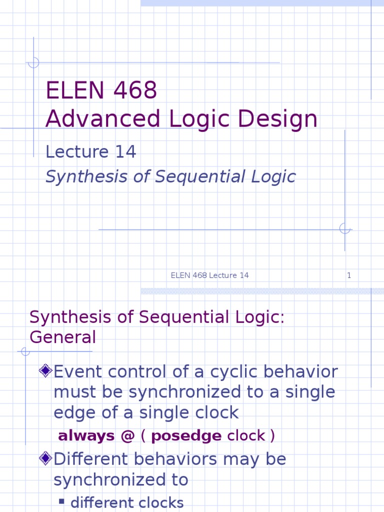 ELEN 468 Advanced Logic Design: Synthesis of Sequential Logic ...
