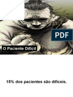 O Paciente Difícil