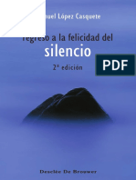 Regreso A La Felicidad Del Silencio 2a. Ed.
