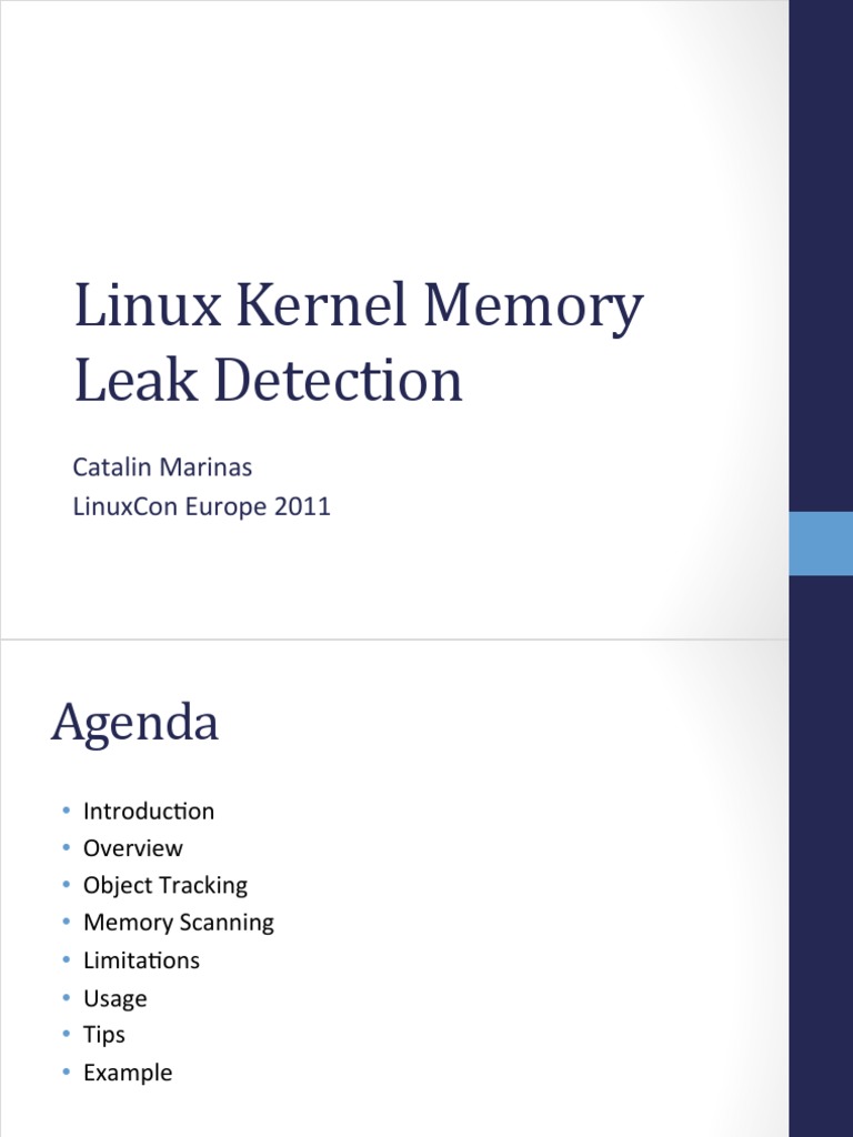Linux Kernel Memory Leak Detection Catalin Marinas Linuxcon Europe