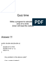 Quiz Time: Write A Program To Calculate The Area of A Circle. (User Will Input The Radius)