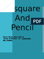 Trisquare and Pencil