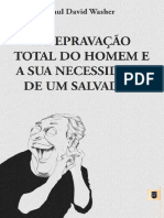 A Depravação Total Do Homem e Sua Necessidade de Um Salvador