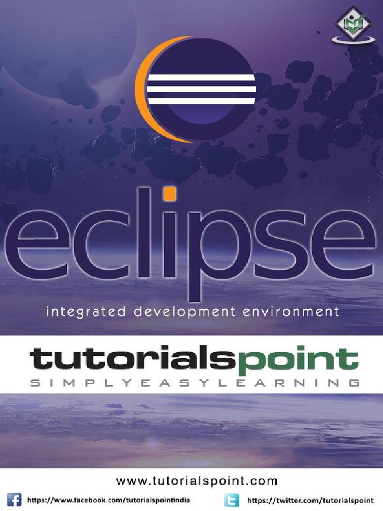 Eclipse Tutorial Eclipse (Software) Integrated Development Environment