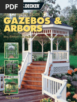 Black & Decker the Complete Guide to Gazebos & Arbors Ideas, Techniques and Complete Plans f