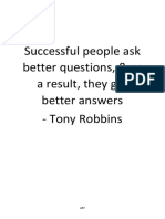 Successful People Ask Better Questions, & As A Result, They Get Better Answers - Tony Robbins