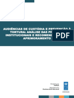 Audiências de Custódia e Prevenção À Tortura: Análise Das Práticas Institucionais e Recomendações de Aprimoramento