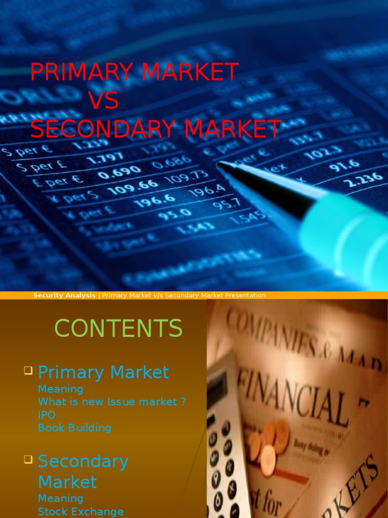 Primary vs Secondary Market Overview | PDF | Secondary Market ...