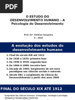 Slide 1 - o Estudo Do Desenvolvimento Humano