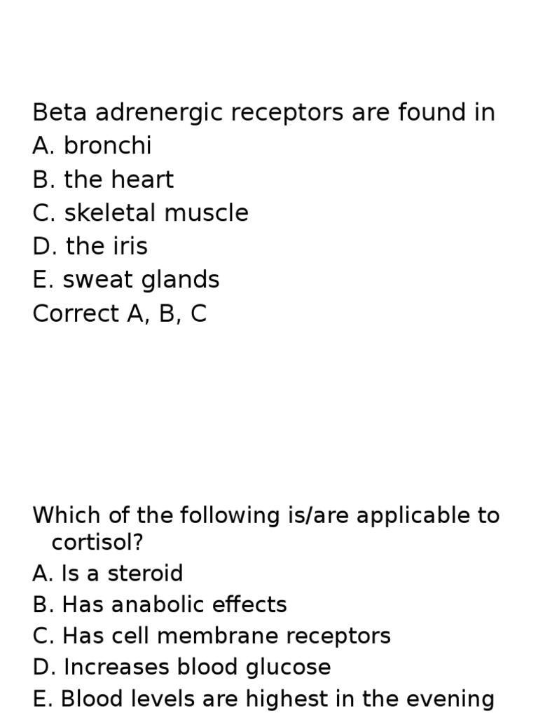 Beta Adrenergic Receptors Are Found in A. Bronchi B. The Heart C ...