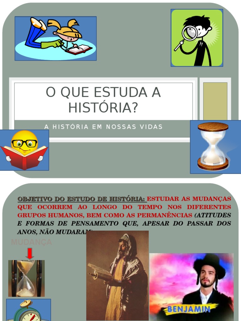O QUE ESTUDA A HISTÓRIA