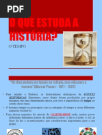 O QUE ESTUDA A HISTÓRIA o tempo 