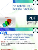 Cash Reserve Ratio (CRR) & Statutory Liquidity Ratio (SLR) : Presented by Bhavana B