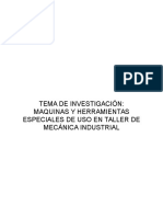 Maquinas y Herramientas Especiales de Uso en Taller de Mecánica Industrial