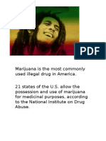 Marijuana is the Most Commonly Used Illegal Drug in America