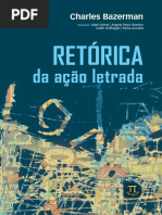 BAZERMAN_Charles_Retórica Da Ação Letrada_São Paulo_Parábola Editarial_2015 [Introdução e Início Do 1º Capítulo]