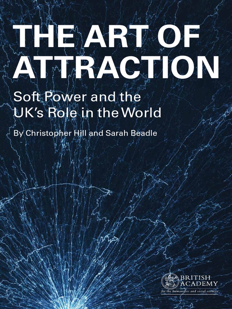 The Art of Attraction Full Report PDF PDF Soft Power United Kingdom