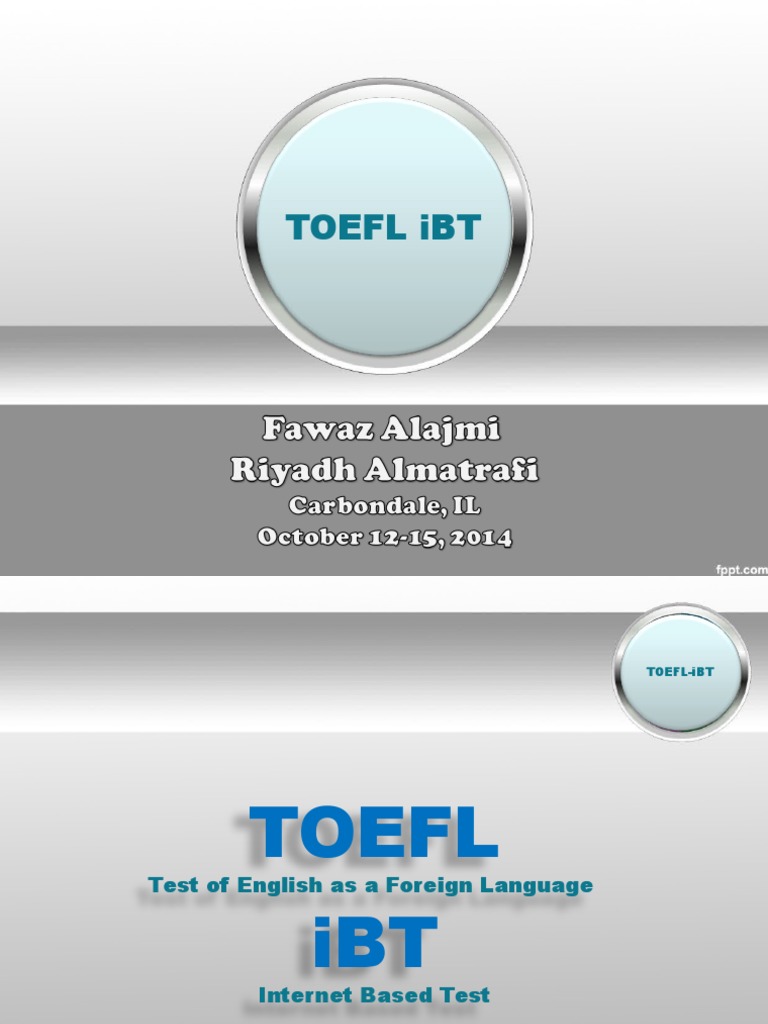 TOEFL iBT Test Overview and Format | PDF | Test Of English As A Foreign ...