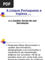 A Língua Portuguesa e Inglesa
