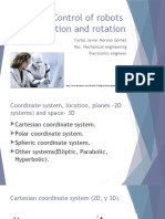 Control of Robots Orientation and Rotation: Carlos Javier Moreno Gómez Msc. Mechanical Engineering Electronics Engineer