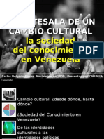 Antesala Cambio Cultural / Sociedad Del Conocimiento en Venezuela