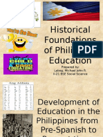 Historical Foundations of Philippine Education: Prepared By: Labog, Michael John R. II-21 BSE Social Science